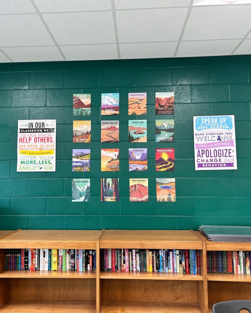 Welcoming and supportive posters that celebrate different cultures and students. Also posters of different national parks.